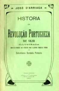 HISTORIA DA REVOLUÇAO PORTUGUESA DE 1820
