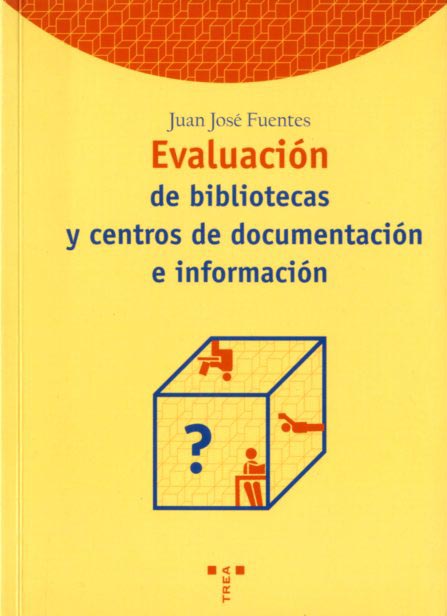 EVALUACION DE BIBLIOTECAS Y CENTROS DE DOCUMENTACION E INFORMACION
