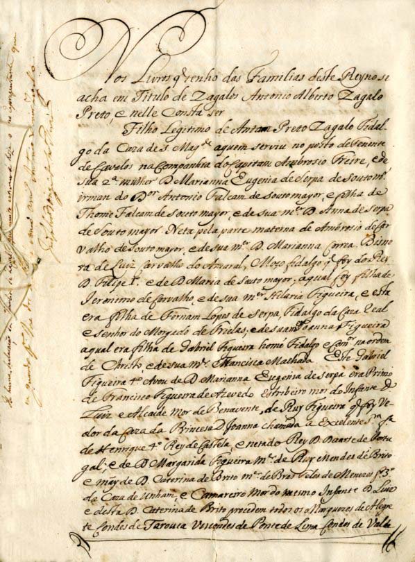 Nos Livros que tenho das Familias deste Reyno se acha em Titulo de Zagalos Antonio Alberto Zagalo Preto