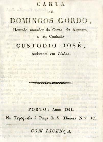 CARTA DE DOMINGOS GORDO HONRADO MORADOR DO COUTO DA RAPOSA A SEU CUNHADO CUSTODIO JOSE ASSISTENTE EM LISBOA