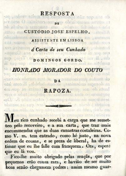RESPOSTA DE CUSTODIO JOSE ESPELHO ASSISTENTE EM LISBOA A CARTA DE SEU CUNHADO DOMINGOS GORDO HONRADO MORADOR DO COUTO DA RAPOSA