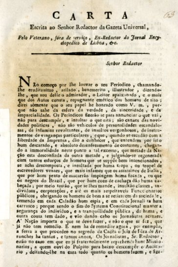 CARTA ESCRITA AO SENHOR REDACTOR DA GAZETA UNIVERSAL PELO VETERANO FORA DE SERVIÇO EX REDACTOR DO JORNAL ENCICLOPEDICO DE LISBOA