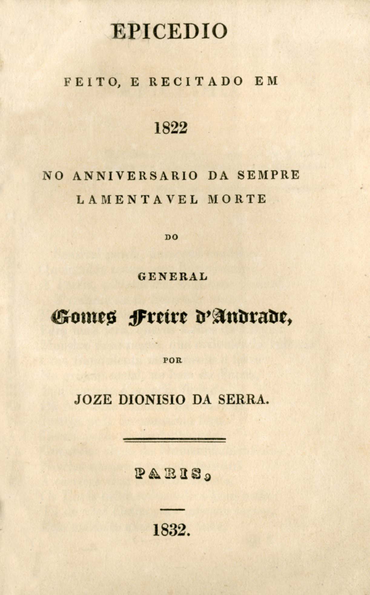 EPICEDIO FEITO E RECITADO EM 1822 no anniversario da sempre lamentavel morte do