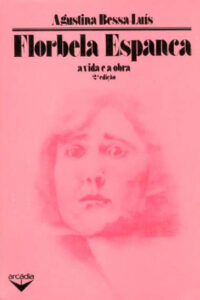 VIDA E A OBRA DE FLORBELA ESPANCA