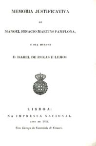MEMORIA JUSTIFICATIVA DE MANUEL INACIO MARTINS PAMPLONA E SUA MULHER DONA ISABEL DE ROXAS E LEMOS