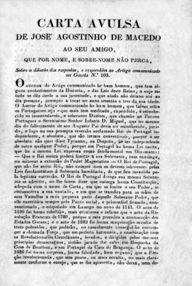 CARTA AVULSA DE JOSE AGOSTINHO DE MACEDO AO SEU AMIGO QUE POR NOME E SOBRENOME NAO PERCA SOBRE O DILUVIO DAS RESPOSTAS E RESPONDOES AO ARTIGO COMUNICADO NA GAZETA NUMERO 103