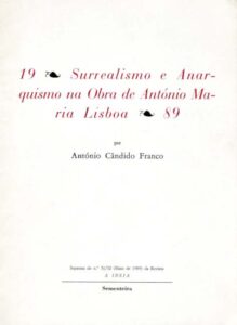 SURREALISMO E ANARQUISMO NA OBRA DE ANTÓNIO MARIA LISBOA- 1989