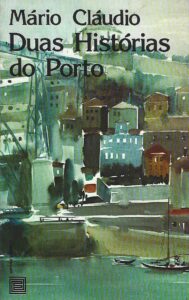 DUAS HISTORIAS DO PORTO