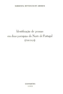 IDENTIFICAÇAO DE PESSOAS EM DUAS PAROQUIAS DO NORTE DE PORTUGAL