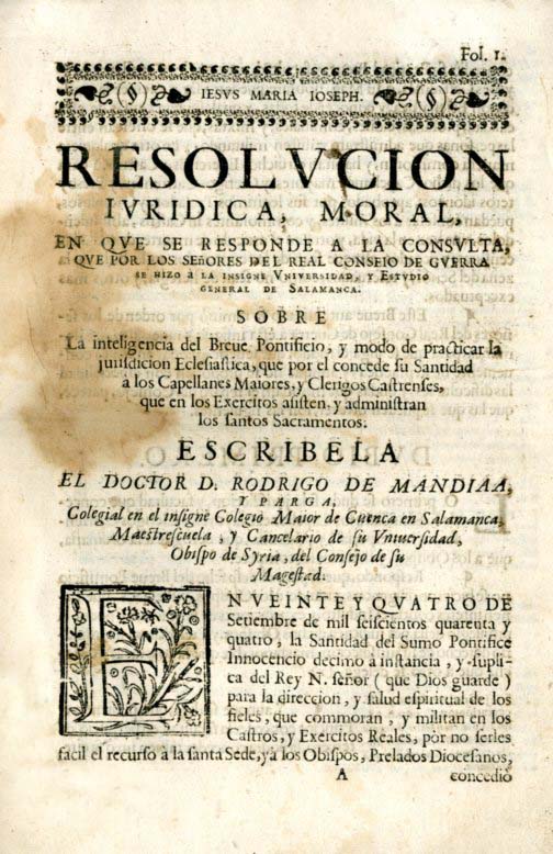 RESOLUCION JURIDICA MORAL EN QUE SE RESPONDE A LA CONSULTA QUE POR LOS SENORES DEL REAL CONSEJO DE GUERRA SE HIZO A LA INSIGNE UNIVERSIDAD Y ESTUDIO GENERAL DE SALAMANCA