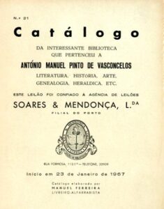 CATALOGO DA INTERESSANTE BIBLIOTECA QUE PERTENCEU A ANTÓNIO MANUEL PINTO DE VASCONCELOS