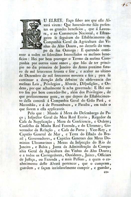 Alvara por que Vossa Magestade pelos motivos nele declarados e servido prorogar o Terno de outros vinte annos a Companhia Geral da Agricultura das Vinhas do Alto Douro