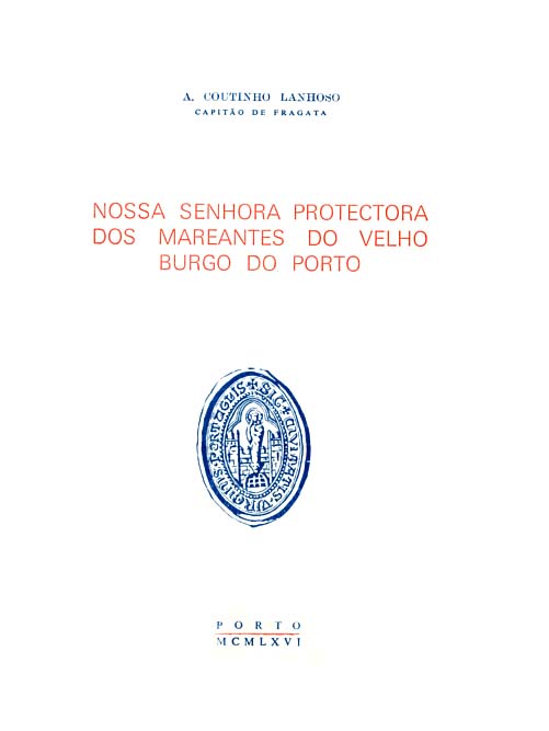 NOSSA SENHORA PROTECTORA DOS MAREANTES DO VELHO BURGO DO PORTO