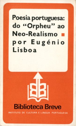 POESIA PORTUGUESA: DO ORPHEU AO NEO-REALISMO