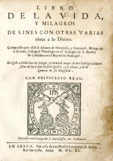 LIBRO DE LA VIDA Y MILAGRES DE SANTA INES CON OTRAS VARIAS OBRAS A LO DIVINO