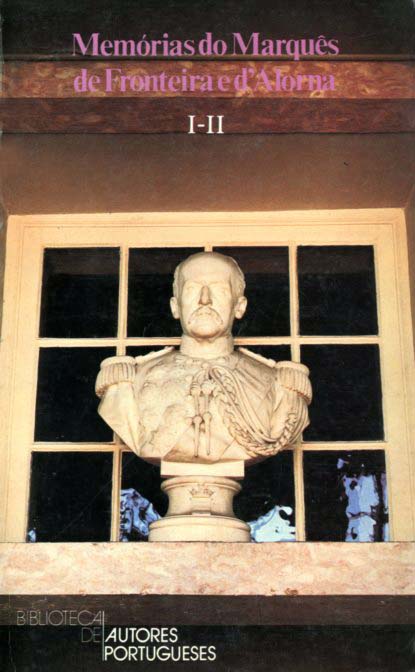 MEMORIAS DO MARQUES DE FRONTEIRA E DE ALORNA