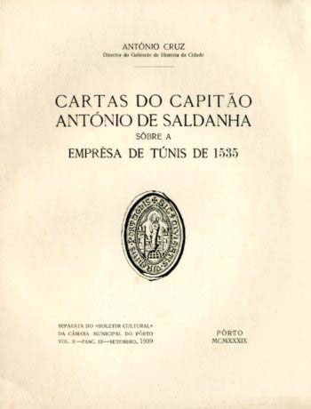 CARTAS DO CAPITAO ANTÓNIO DE SALDANHA SOBRE A EMPRESA DE TUNIS DE 1535