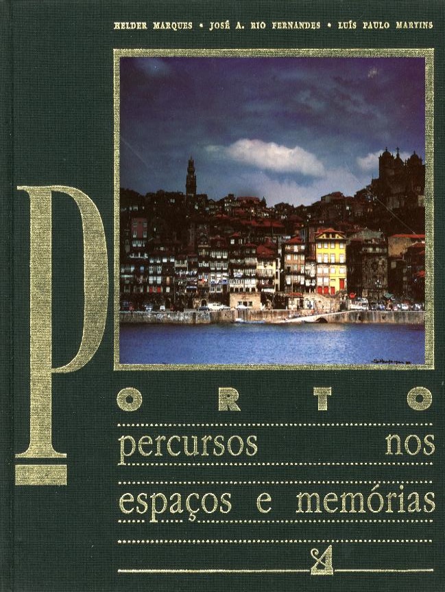 PORTO PERCURSOS NOS ESPAÇOS E MEMORIAS