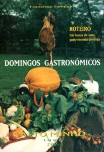ROTEIRO EM BUSCA DE UMA GASTRONOMIA PERDIDA