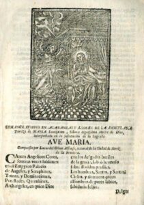 ROMANCE CURIOSO EN ALABANZAS Y LOORES DE LA IMMACULADA PUREZA DE MARIA SANTISSIMA SENORA DIGNISSIMA MADRE DE DIOS INTERPRETADO EN LA SALUTACION DE LA SAGRADA AVE MARIA