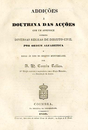ADIÇOES A DOUTRINA DAS ACÇOES COM UM APENDICE CONTENDO DIVERSAS REGRAS DE DIREITO CIVIL POR ORDEM ALFABETICA E NOTAS AS LEIS DO REGISTO HIPOTECARIO