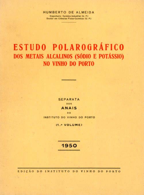 ESTUDO POLAROGRAFICO DOS METAIS ALCALINOS (SODIO E POTASSIO) NOS VINHOS DO PORTO