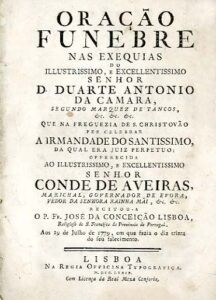 ORAÇAO FUNEBRE NAS EXEQUIAS DO ILUSTRISSIMO E EXCELENTISSIMO SENHOR DOM DUARTE ANTONIO DA CAMARA