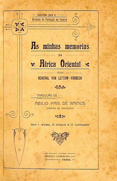 MINHAS MEMORIAS DA AFRICA ORIENTAL [SUBSIDIOS PARA A HISTORIA DE PORTUGAL NA GUERRA]