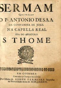 SERMAO QUE PREGOU O PADRE ANTONIO DE SA DA COMPANHIA DE JESUS NA CAPELA REAL