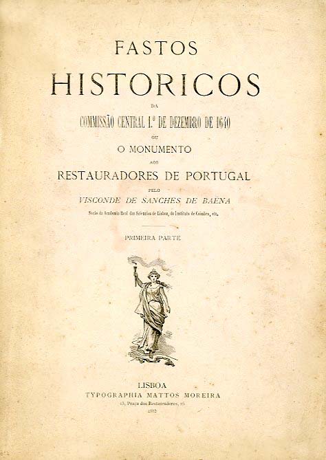 FASTOS HISTORICOS DA COMISSAO CENTRAL DO PRIMEIRO DE DEZEMBRO DE 1640