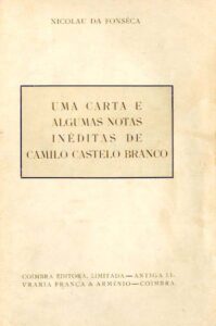 UMA CARTA E ALGUMAS NOTAS INEDITAS DE CAMILO CASTELO BRANCO
