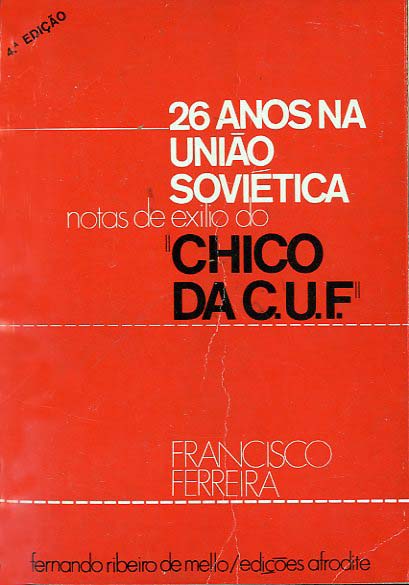 VINTE E SEIS ANOS NA UNIAO SOVIETICA