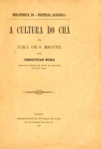 CULTURA DO CHA NA ILHA DE SAO MIGUEL