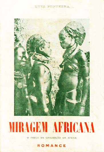 MIRAGEM AFRICANA. O preço da Civilizaçao em Africa