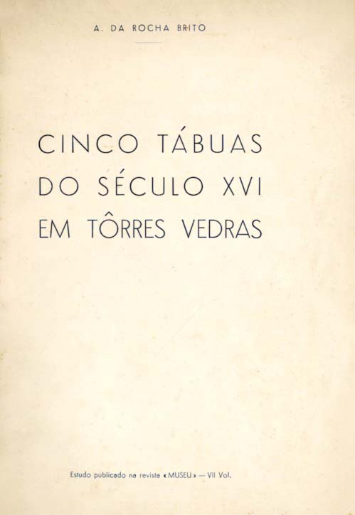 CINCO TABUAS DO SECULO 16 EM TORRES VEDRAS