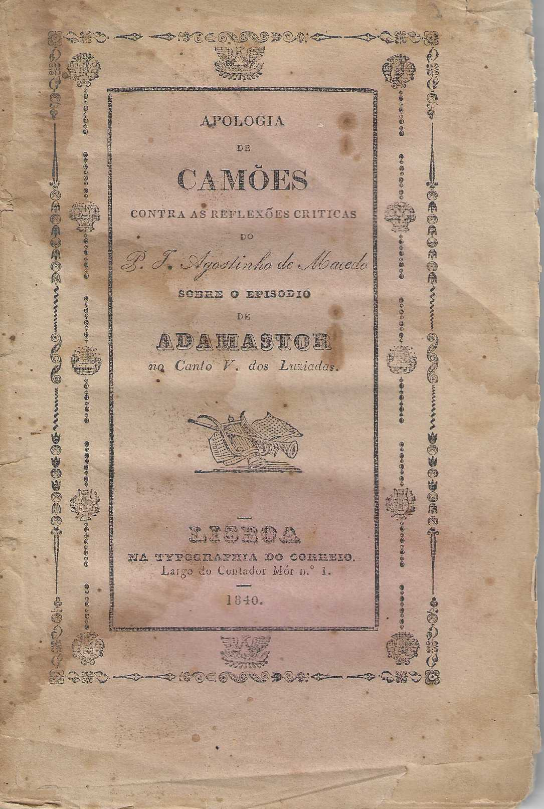 APOLOGIA DE CAMOES CONTRA AS REFLEXOES CRITICAS DO P. J. AGOSTINHO DE MACEDO