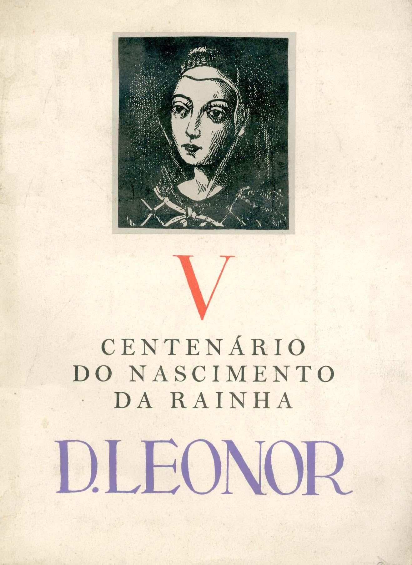 QUINTO CENTENARIO DO NASCIMENTO DA RAINHA DONA LEONOR