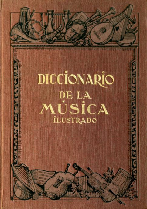 DICCIONARIO DE LA MUSICA ILUSTRADO