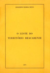 LESTE DO TERRITÓRIO BRACARENSE