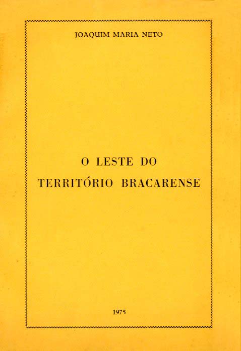 LESTE DO TERRITÓRIO BRACARENSE