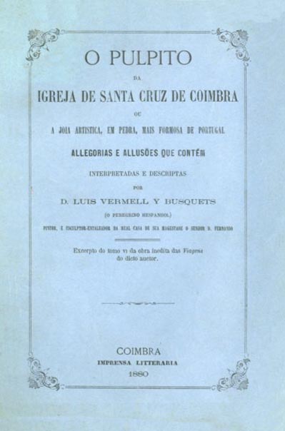 PULPITO DA IGREJA DE SANTA CRUZ DE COIMBRA