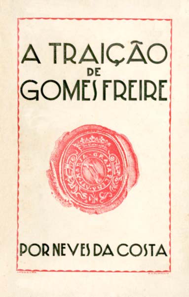 TRAIÇAO DE GOMES FREIRE