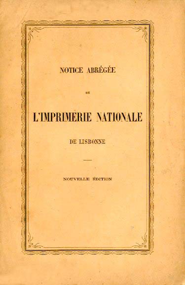 BREVE NOTICIA DA IMPRENSA NACIONAL DE LISBOA