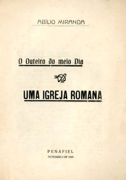 OUTEIRO DO MEIO DIA UMA IGREJA ROMANA