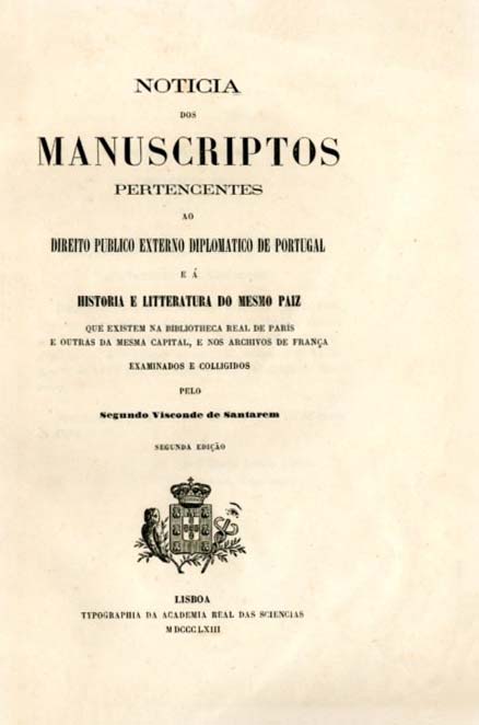 NOTICIA DOS MANUSCRITOS PERTENCENTES AO DIREITO PUBLICO EXTERNO DIPLOMATICO DE P