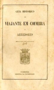 GUIA HISTORICO DO VIAJANTE EM COIMBRA E ARREDORES