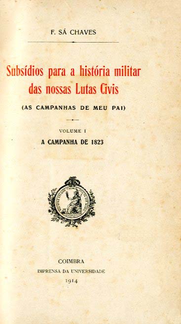 SUBSIDIOS PARA A HISTORIA MILITAR DAS NOSSAS LUTAS CIVIS