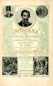 CAMILIANA. Descriçao Bibliografica de uma importante e valiosa colecçao de obras do genial e popularissimo romancista Camillo Castello Branco