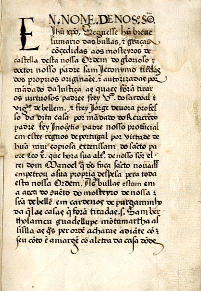 BREVE SUMARIO DAS BULAS E GRAÇAS CONCEDIDAS AOS MOSTEIROS DE CASTELA DESTA NOSSA ORDEM DO GLORIOSO NOSSO PADRE SAO JERONIMO TIRADAS DOS PROPRIOS ORIGINAIS