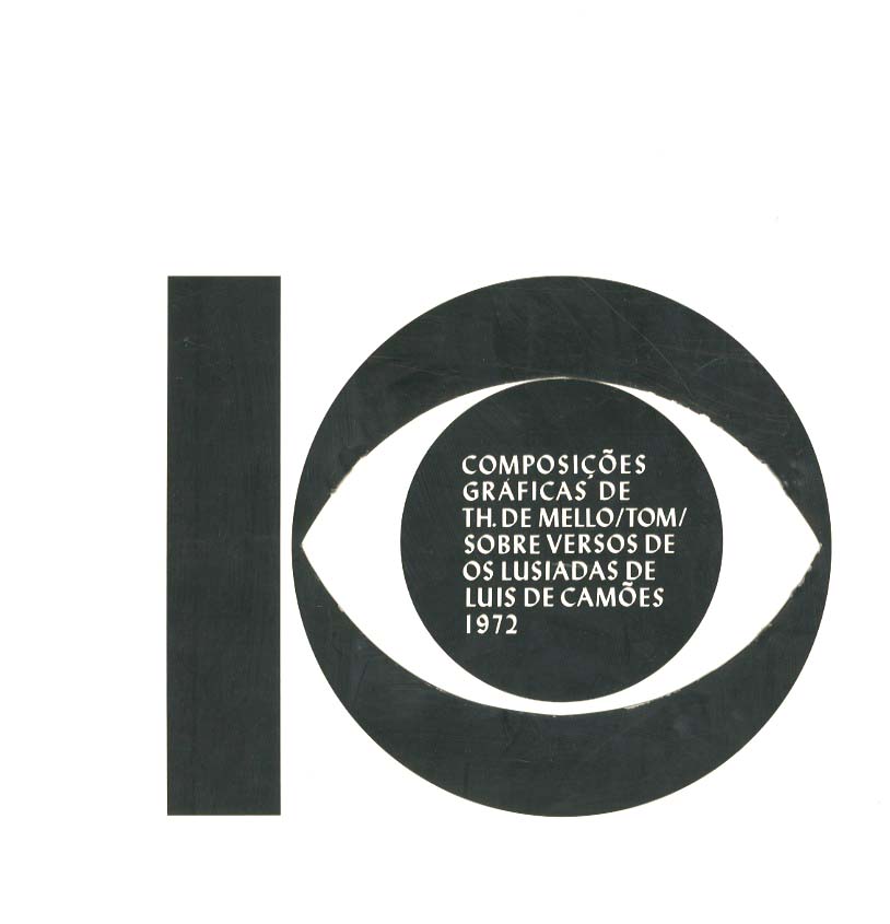 COMPOSIÇOES GRAFICAS DE TOMAS DE MELO TOM SOBRE VERSOS DE OS LUSIADAS DE LUIS DE